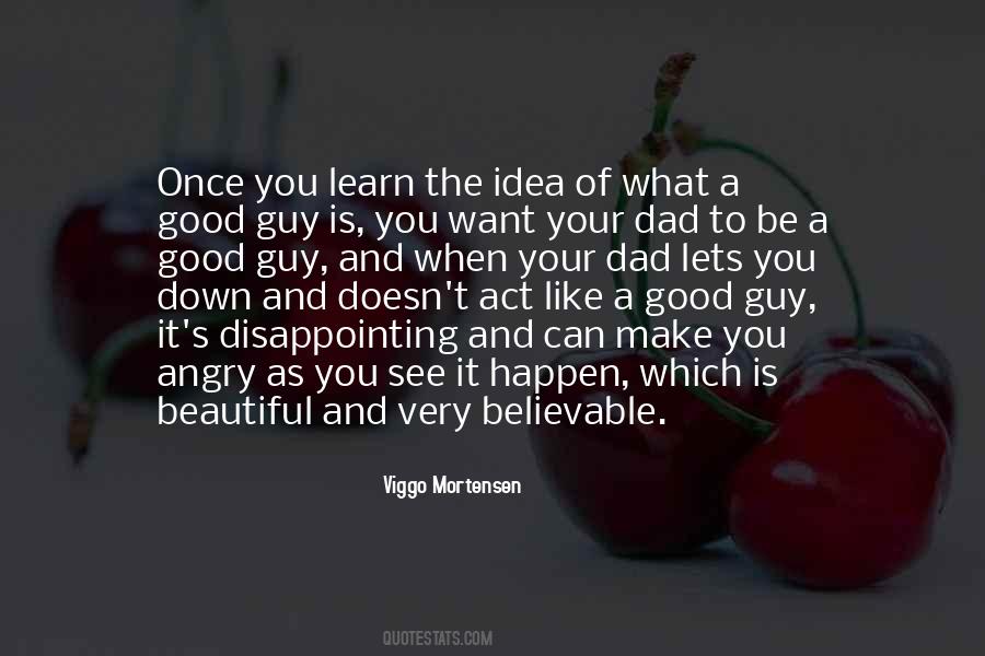 To Be A Good Dad Quotes #1303646