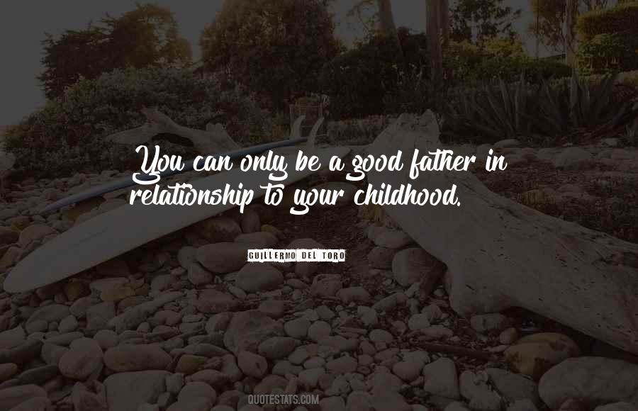 To Be A Good Father Quotes #1036789