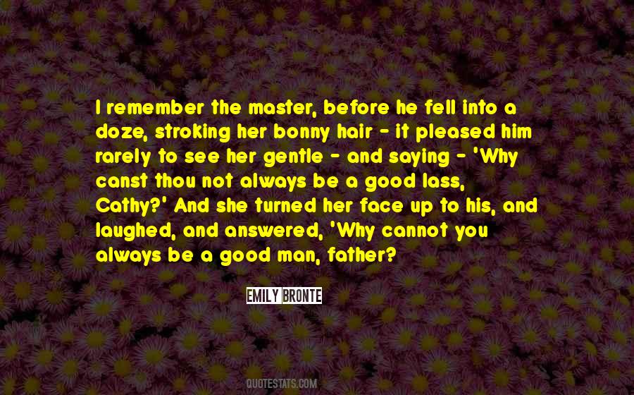 To Be A Good Father Quotes #1142496