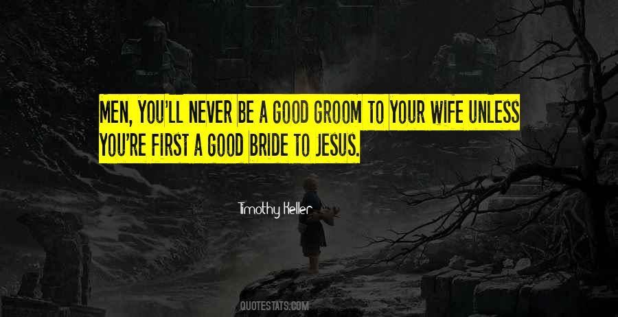 To Be A Good Husband Quotes #1064707