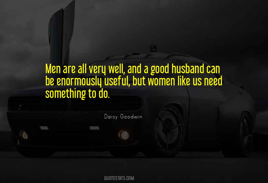 To Be A Good Husband Quotes #1857715