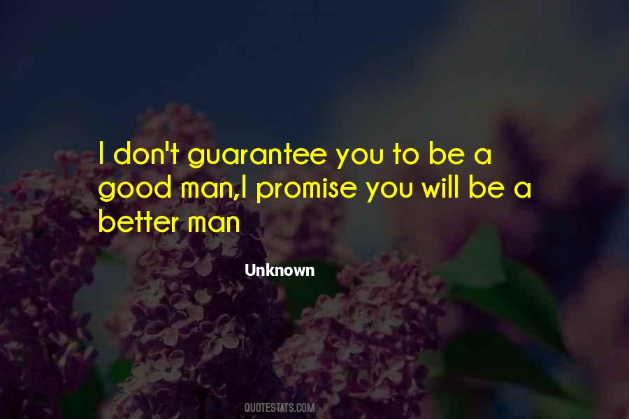 To Be A Good Man Quotes #1334157
