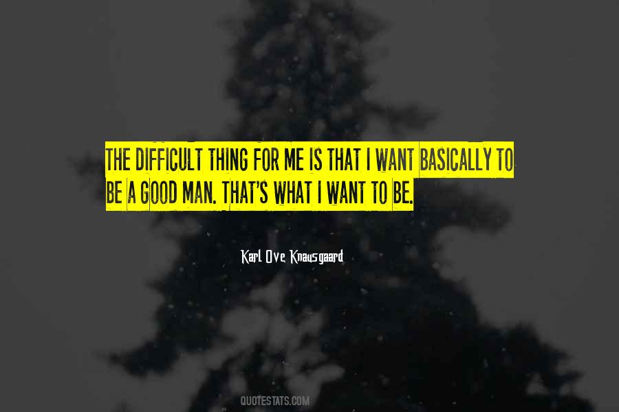 To Be A Good Man Quotes #52035