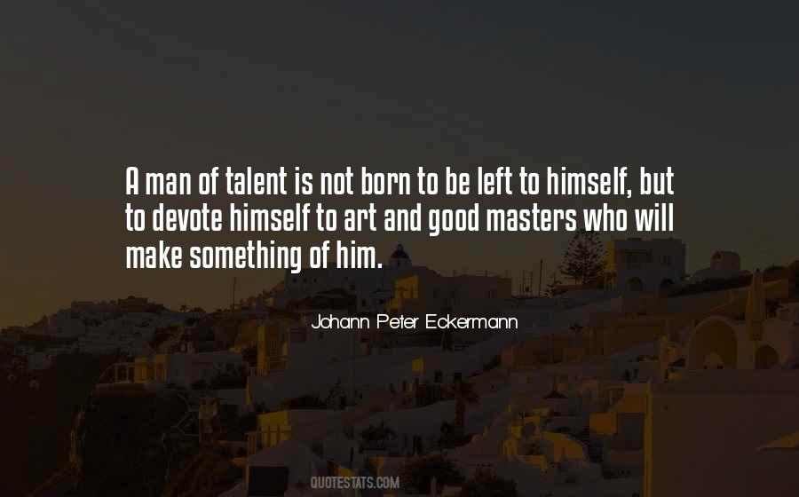 To Be A Good Man Quotes #89574