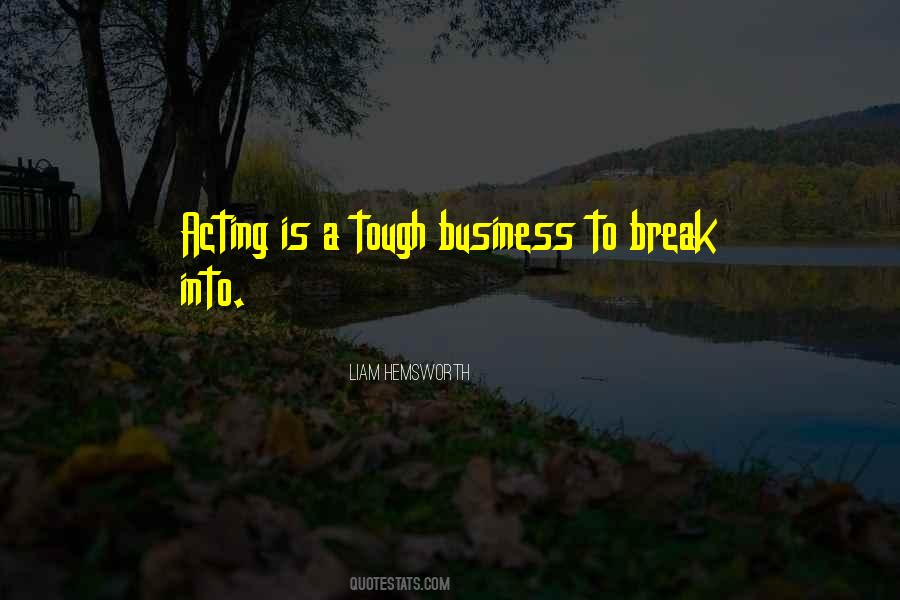 Quotes About Acting Tough #1080374