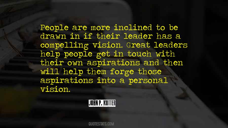 To Be A Great Leader Quotes #1305686