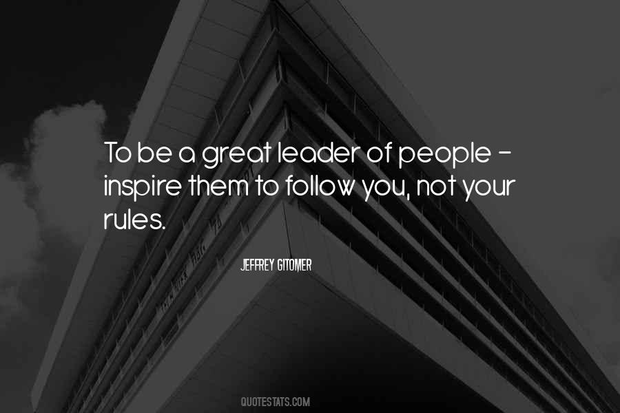 To Be A Great Leader Quotes #1500783