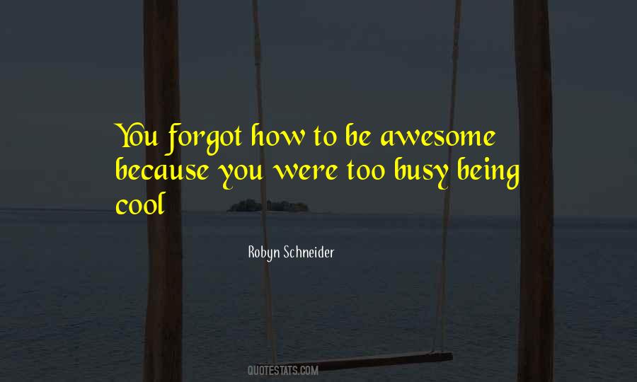 To Be Awesome Quotes #1089802