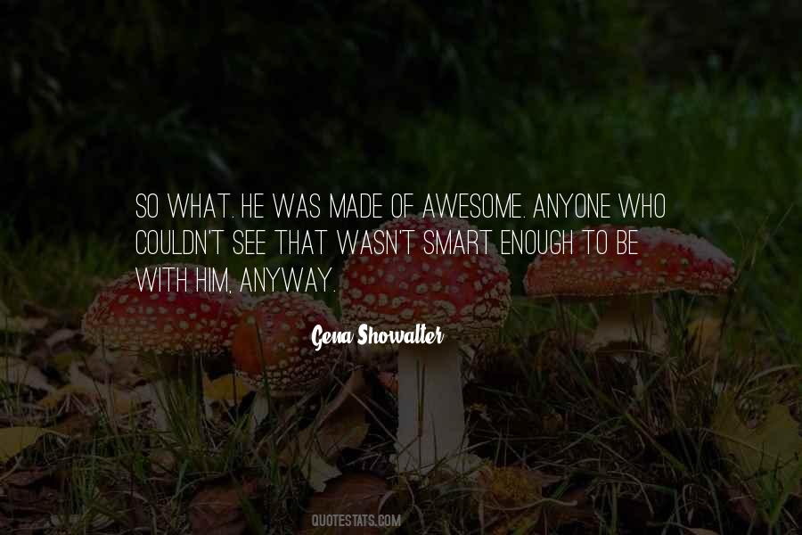 To Be Awesome Quotes #329353