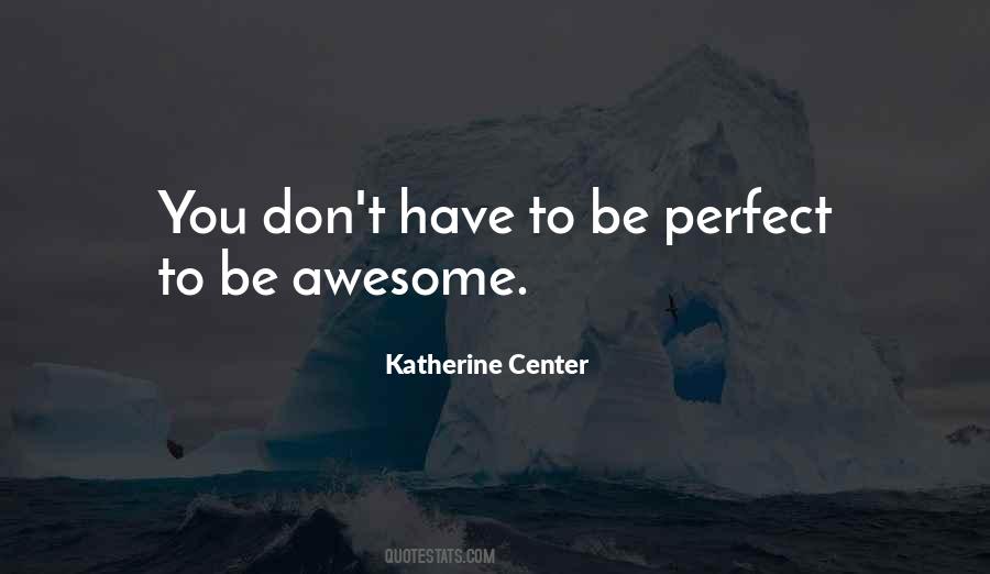 To Be Awesome Quotes #343079