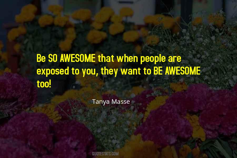 To Be Awesome Quotes #382300