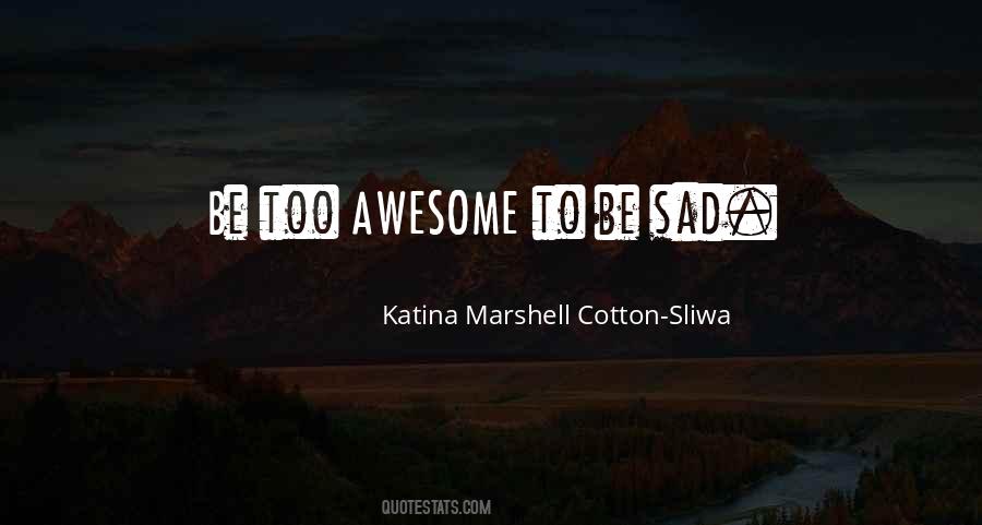 To Be Awesome Quotes #594031