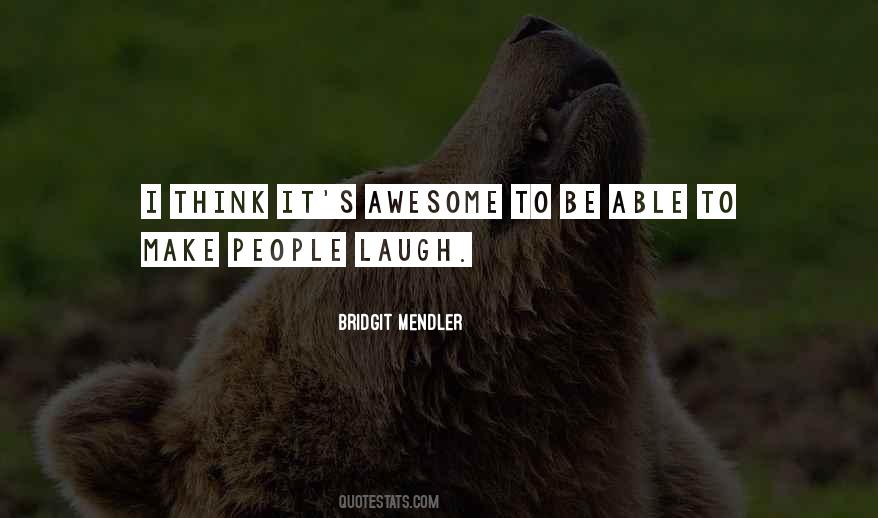 To Be Awesome Quotes #74409