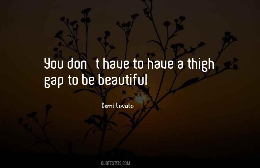 To Be Beautiful You Quotes #62598