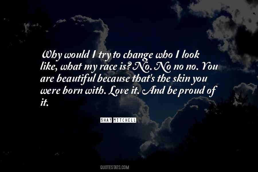 To Be Beautiful You Quotes #89808