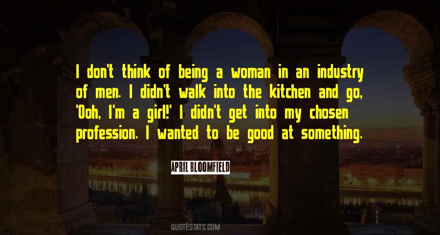 To Be Good At Something Quotes #1581863