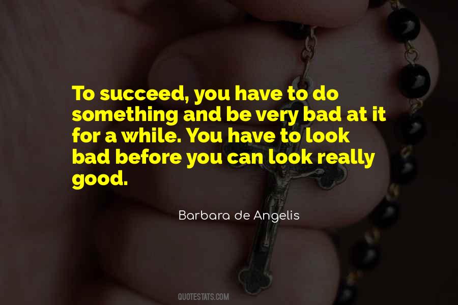 To Be Good At Something Quotes #496503