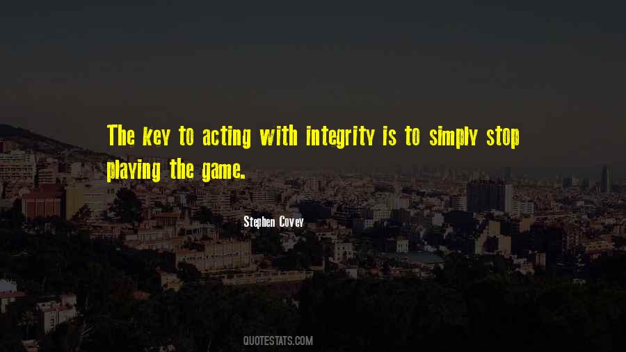 Quotes About Acting With Integrity #149744