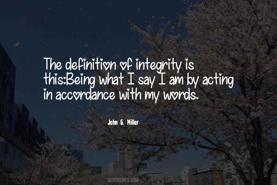 Quotes About Acting With Integrity #1558557