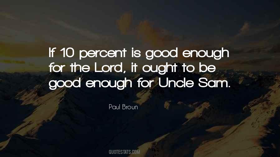 To Be Good Enough Quotes #1168507