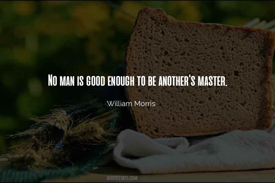To Be Good Enough Quotes #150857