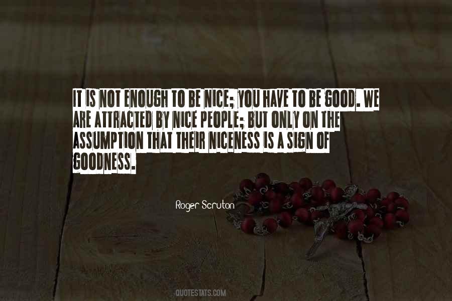 To Be Good Enough Quotes #164697
