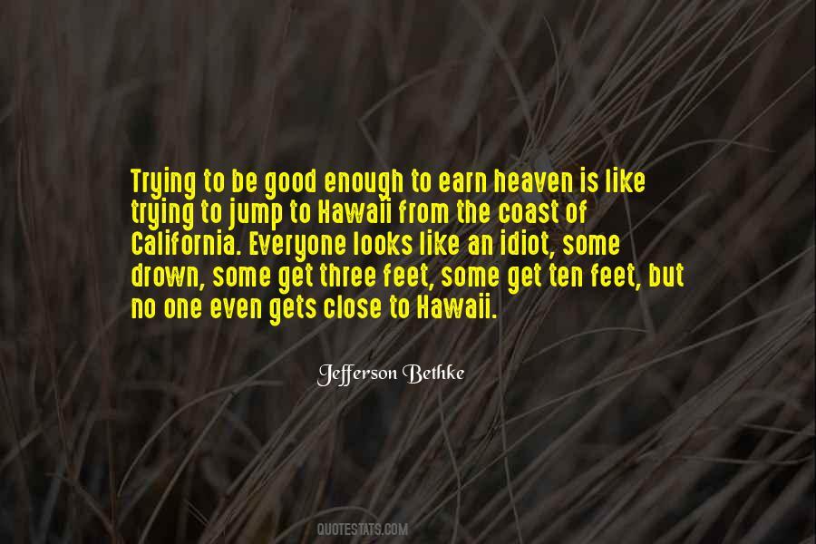 To Be Good Enough Quotes #1681676