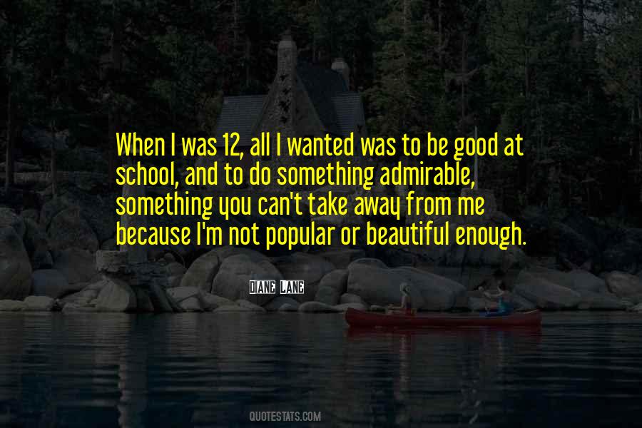 To Be Good Enough Quotes #188652