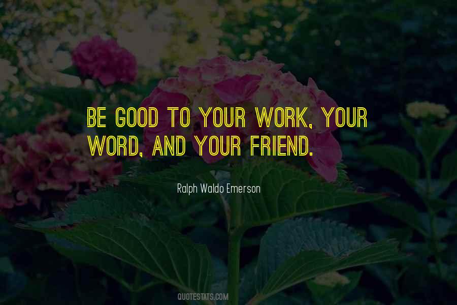 To Be Good Friend Quotes #348145
