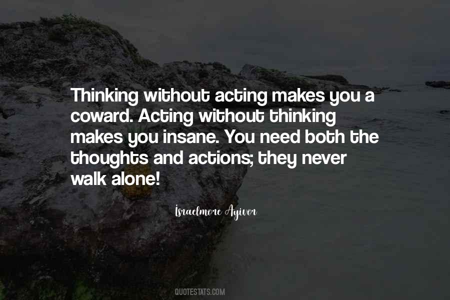 Quotes About Acting Without Thinking #1261290