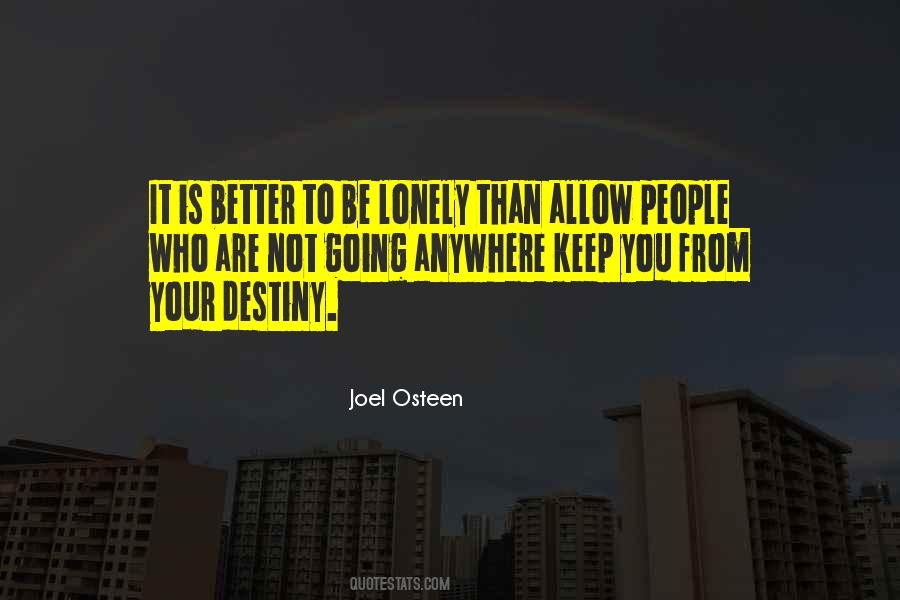 To Be Lonely Quotes #1417666