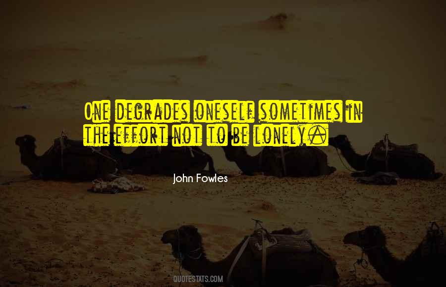 To Be Lonely Quotes #340486