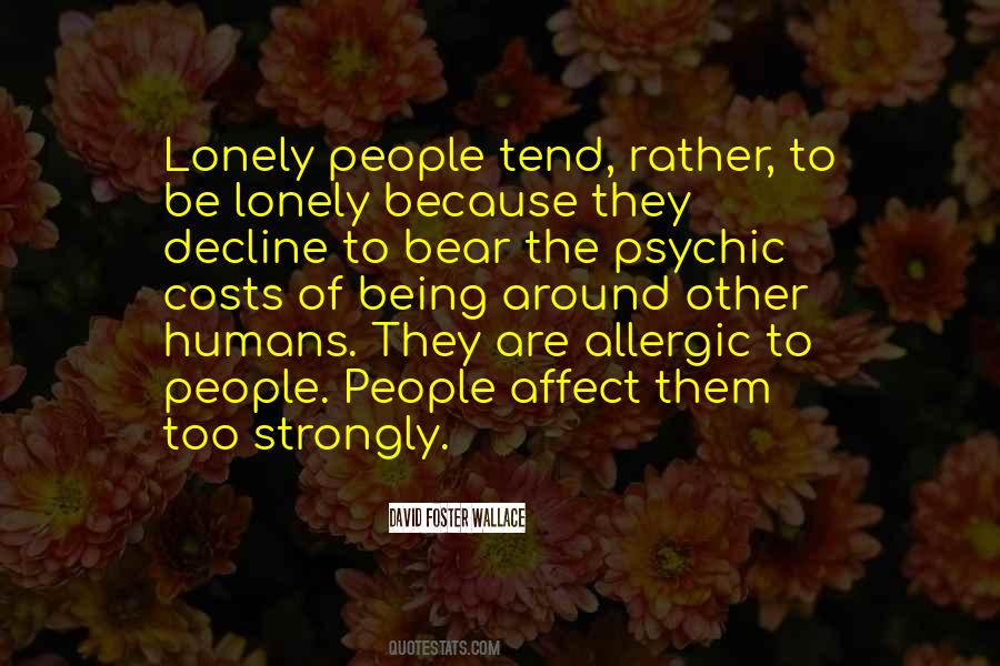 To Be Lonely Quotes #558024