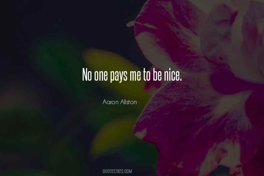 To Be Nice Quotes #1327368