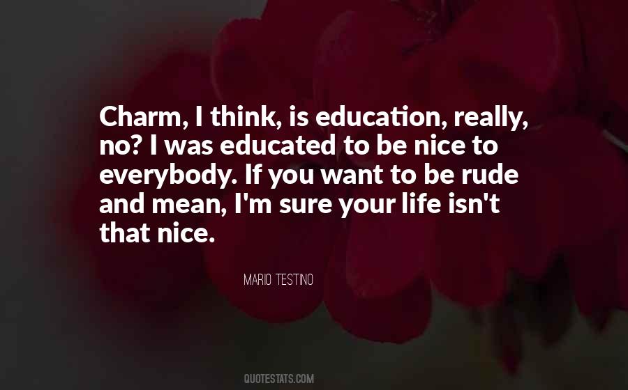 To Be Nice Quotes #929114