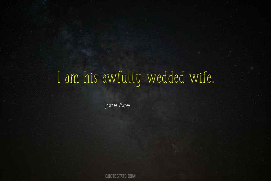 To Be Wedded Quotes #1184415