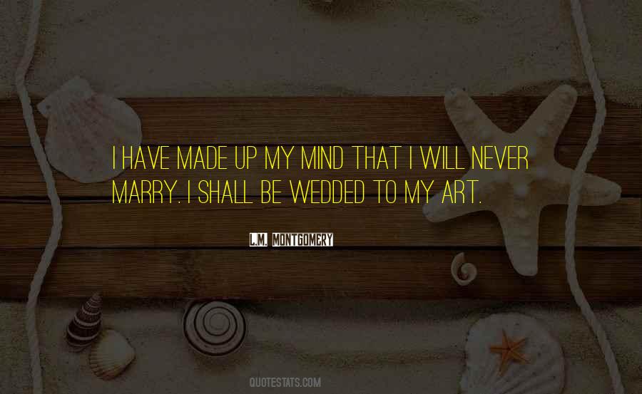 To Be Wedded Quotes #1847149