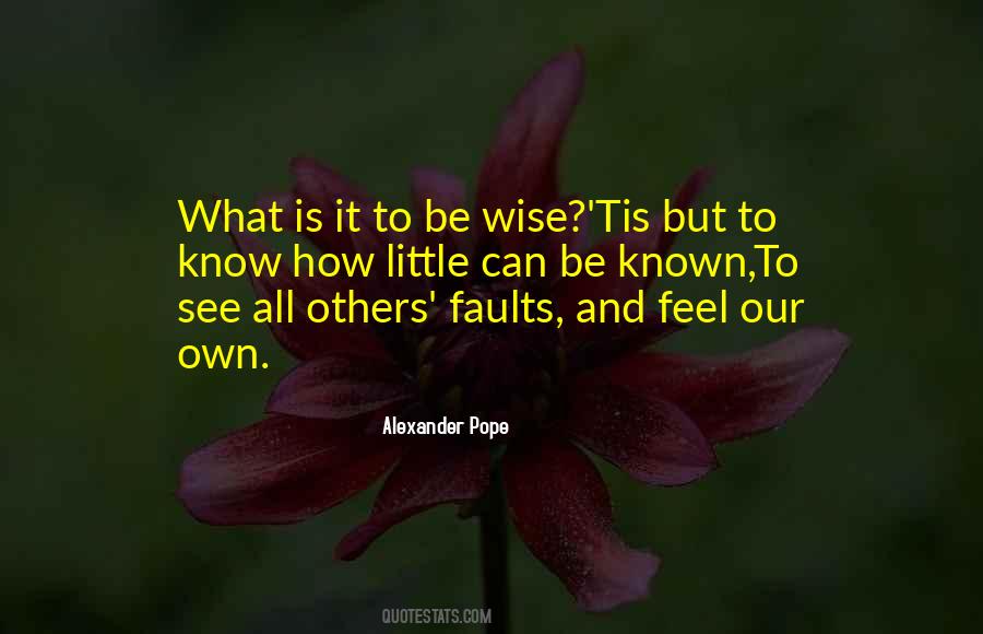 To Be Wise Quotes #1593750