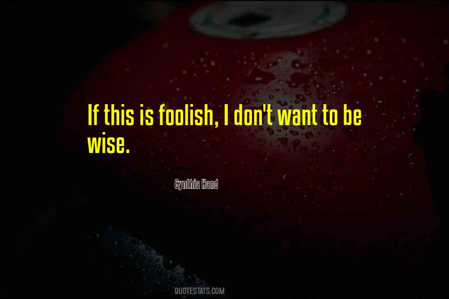 To Be Wise Quotes #1798560