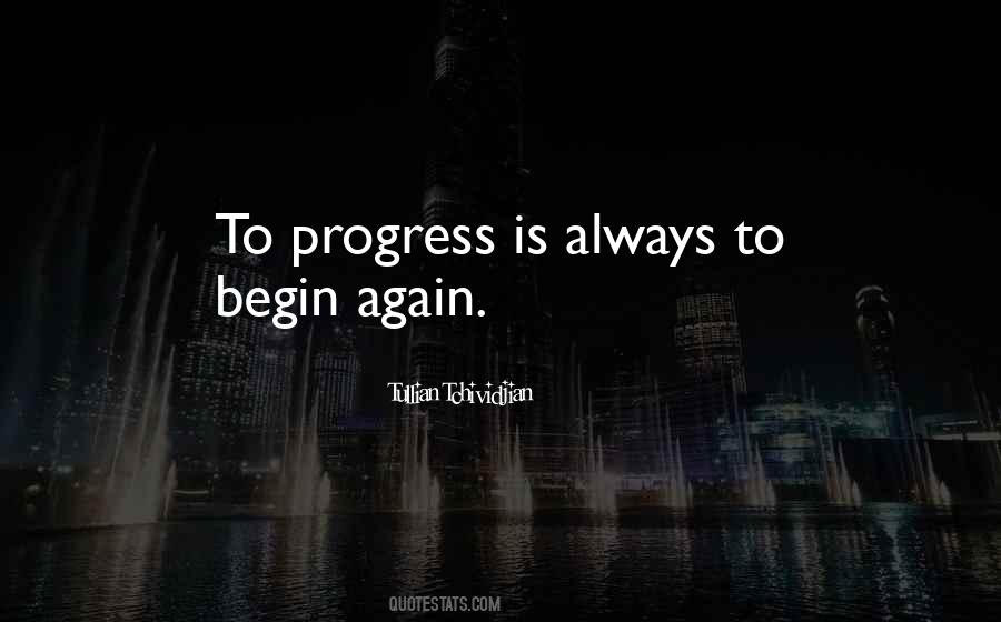 To Begin Again Quotes #1034643