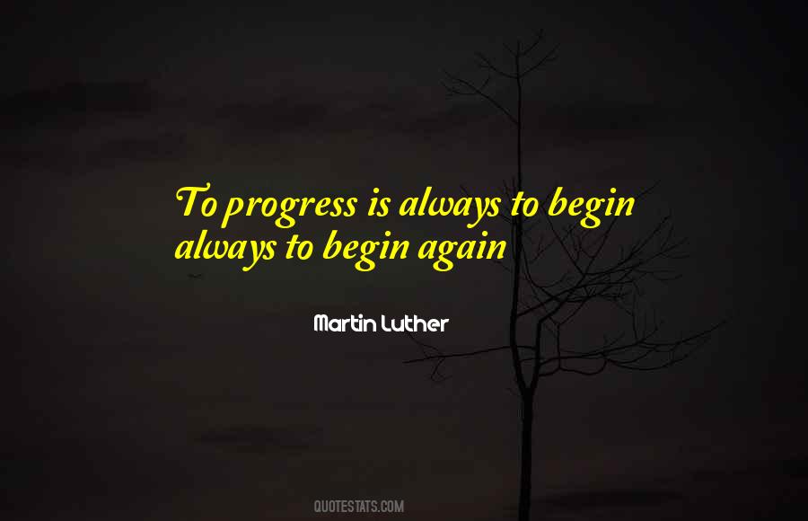 To Begin Again Quotes #194798