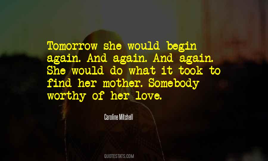 To Begin Again Quotes #93910