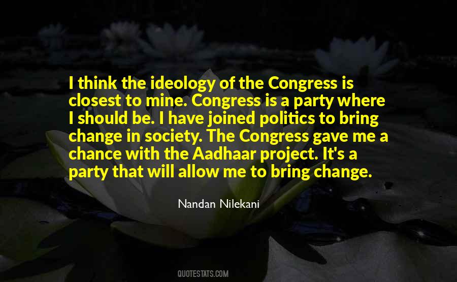 To Bring Change Quotes #1636589