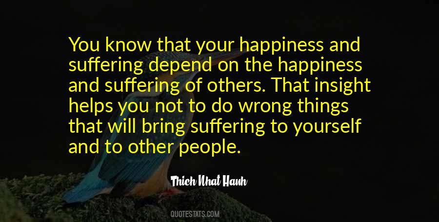 To Bring Happiness Quotes #504286