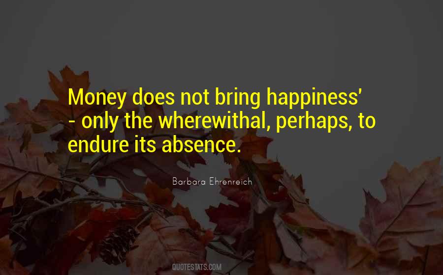 To Bring Happiness Quotes #564778