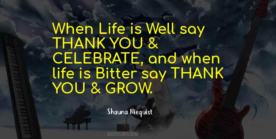To Celebrate Life Quotes #113451