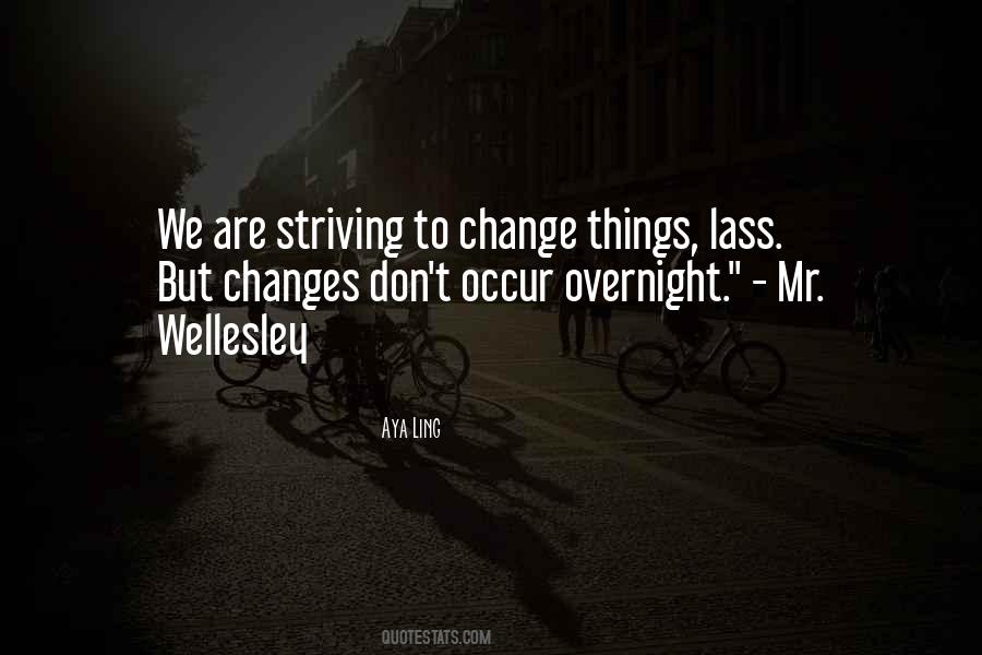 To Change Things Quotes #1169366