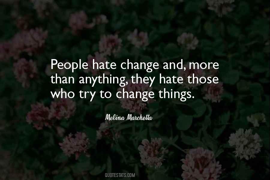 To Change Things Quotes #932794