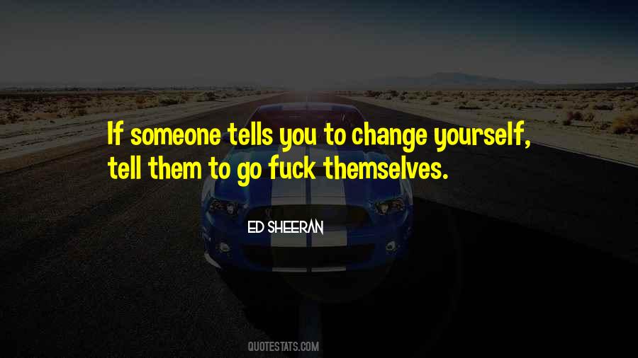 To Change Yourself Quotes #1431658