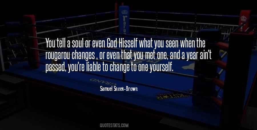 To Change Yourself Quotes #152581 To Change Yourself Quotes #152581